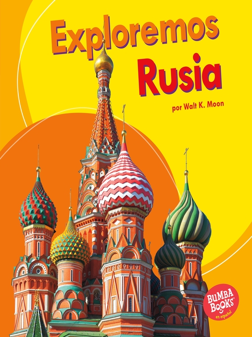 Title details for Exploremos Rusia (Let's Explore Russia) by Walt K. Moon - Wait list